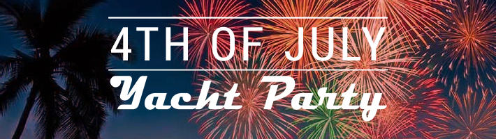 4th of July Yacht Party